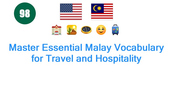 Master Essential Malay Vocabulary for Travel and Hospitality